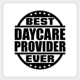 Best Daycare Provider Ever Sticker